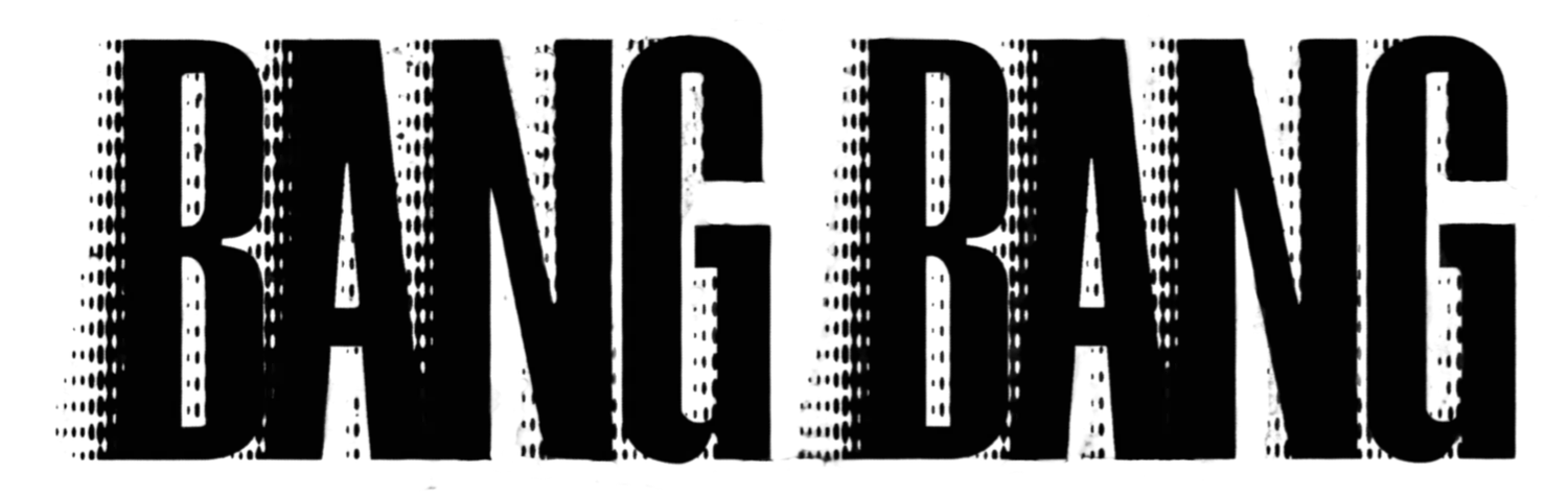 BANG BANG