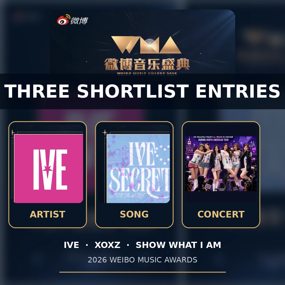 IVE, XOXZ and SHOW WHAT I AM enter three categories in the 2026 Weibo Music Awards fan vote